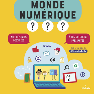 C'est quoi le monde numérique ?