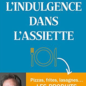 L'indulgence dans l'assiette